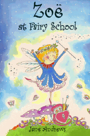 Cover of Zoe at Fairy School