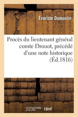 Book cover for Proces Du Lieutenant General Comte Drouot, Precede d'Une Note Historique Sur CET Officier-General