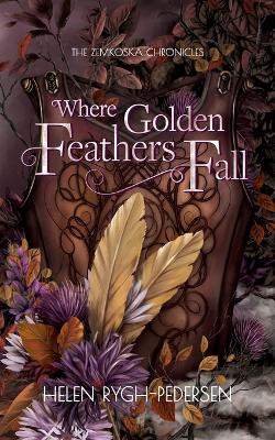 Book cover for Where Golden Feathers Fall