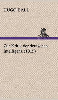 Book cover for Zur Kritik Der Deutschen Intelligenz (1919)