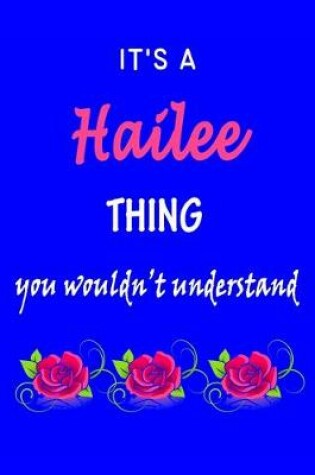 Cover of It's A Hailee Thing You Wouldn't Understand