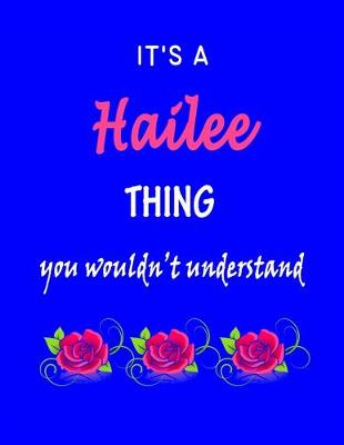 Book cover for It's A Hailee Thing You Wouldn't Understand