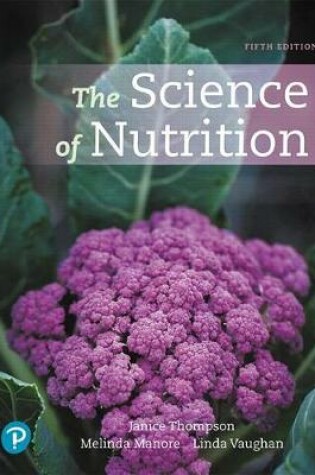 Cover of The Science of Nutrition Plus Mastering Nutrition with Mydietanalysis and Pearson Etext -- Access Card Package