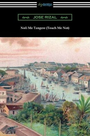 Cover of Noli Me Tangere (Touch Me Not)