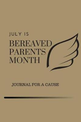 Book cover for July Is Bereaved Parents Month