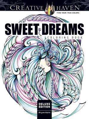 Book cover for Creative Haven Deluxe Edition Sweet Dreams Coloring Book