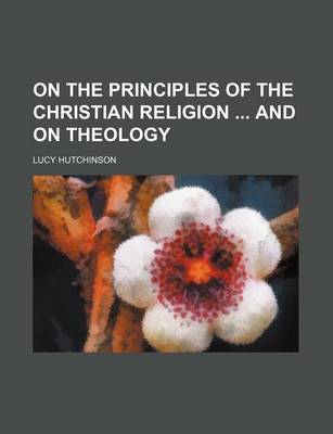 Book cover for On the Principles of the Christian Religion and on Theology