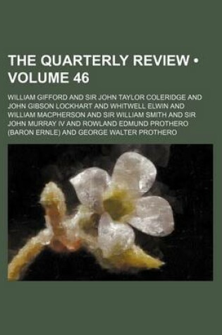 Cover of The Quarterly Review (Volume 46)