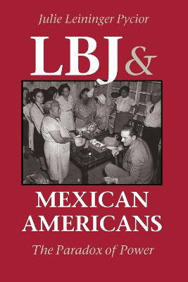 Book cover for LBJ and Mexican Americans