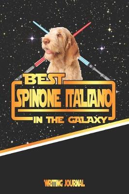 Book cover for Best Spinone Italiano in the Galaxy Writing Journal