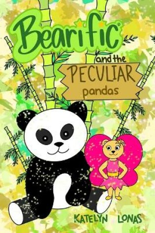 Cover of Bearific(R) and the Peculiar Pandas