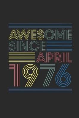 Book cover for Awesome Since April 1976