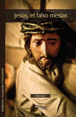 Book cover for Jesus, El Falso Mesias