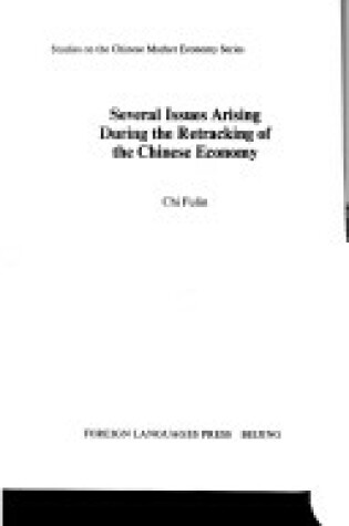 Cover of Several Issues Arising During the Retracking of the Chinese Economy