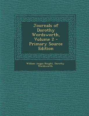 Book cover for Journals of Dorothy Wordsworth, Volume 2 - Primary Source Edition