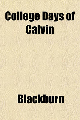 Book cover for College Days of Calvin