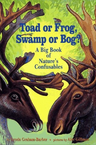 Cover of Toad or Frog, Swamp or Bog?