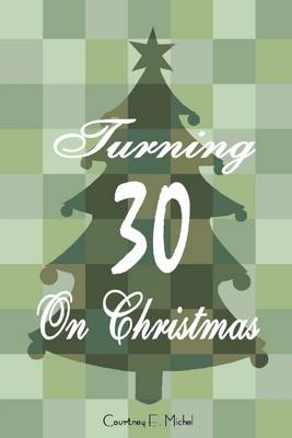 Book cover for Turning 30 On Christmas