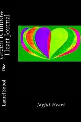 Cover of Green Rainbow Heart Journal