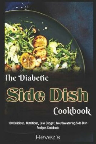 Cover of The Diabetic Side Dish Cookbook