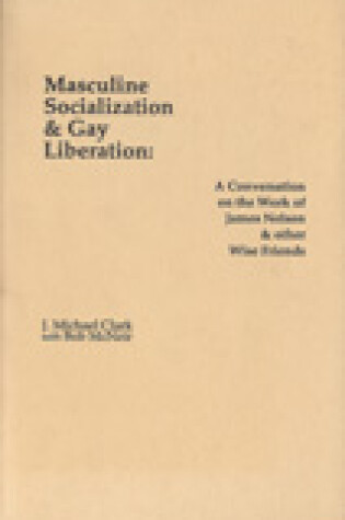 Cover of Masculine Socialization & Gay Liberation