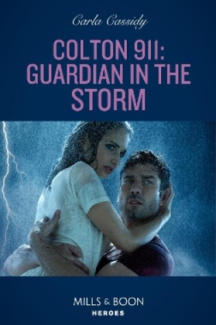 Cover of Colton 911: Guardian In The Storm