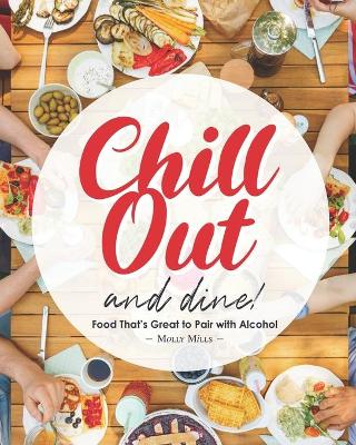 Book cover for Chill Out and Dine!
