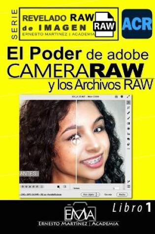 Cover of El Poder de Camera Raw y los Archivo RAW.