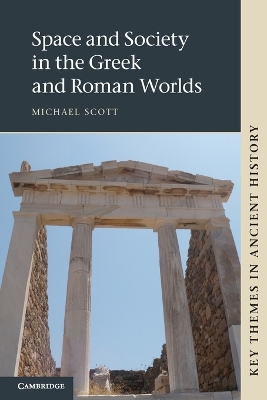 Book cover for Space and Society in the Greek and Roman Worlds