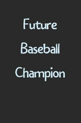 Cover of Future Baseball Champion