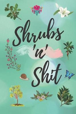 Book cover for Shrubs 'n' Shit