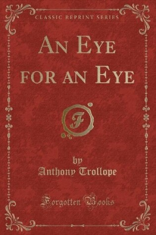 Cover of An Eye for an Eye (Classic Reprint)