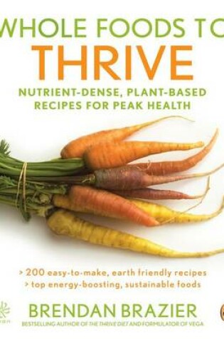 Cover of Whole Foods to Thrive