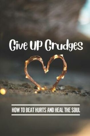 Cover of Give Up Grudges