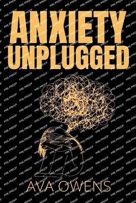 Book cover for Anxiety Unplugged