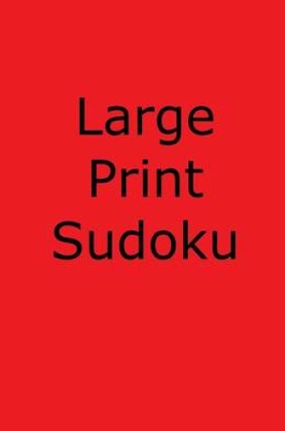 Cover of Large Print Sudoku, Volume 5