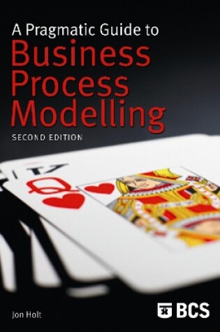 Cover of A Pragmatic Guide to Business Process Modelling