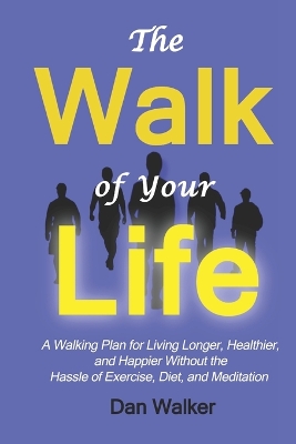 Book cover for The Walk of Your Life