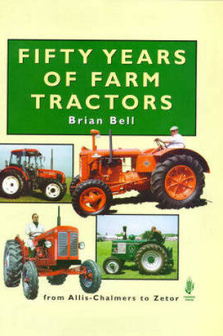 Cover of Fifty Years of Farm Tractors