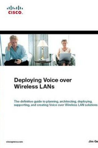 Cover of Deploying Voice over Wireless LANs