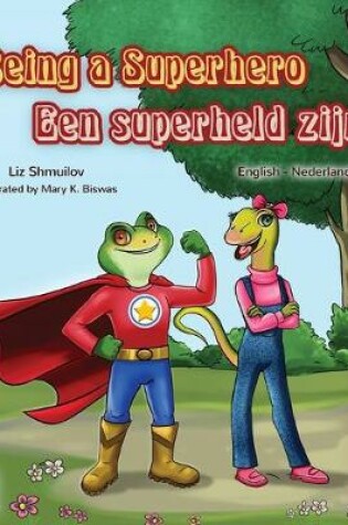 Cover of Being a Superhero Een superheld zijn