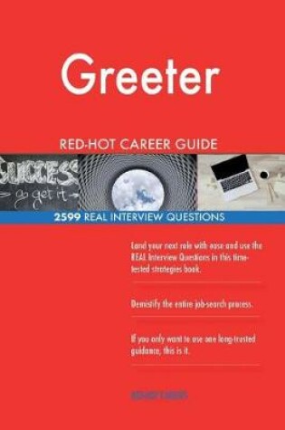 Cover of Greeter Red-Hot Career Guide; 2599 Real Interview Questions