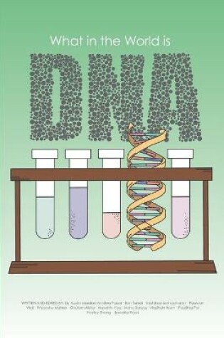 Cover of What in the World is DNA?