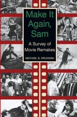 Cover of Make It Again, Sam - A Survey of Movie Remakes