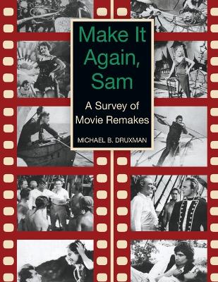 Book cover for Make It Again, Sam - A Survey of Movie Remakes