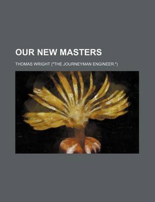 Book cover for Our New Masters