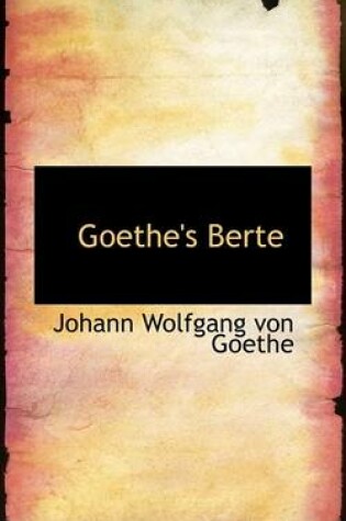 Cover of Goethe's Berte