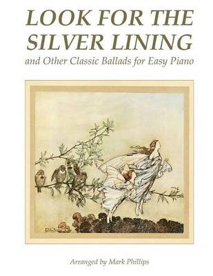 Book cover for Look for the Silver Lining and Other Classic Ballads for Easy Piano