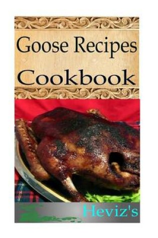 Cover of Goose Recipes