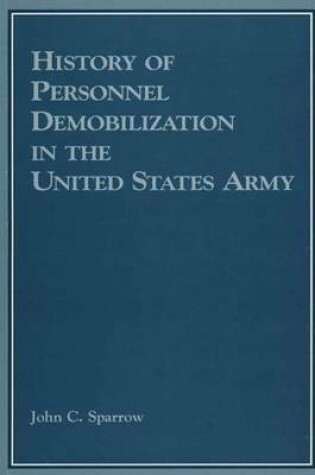 Cover of History of Personnel Demobilization in the Untied States Army